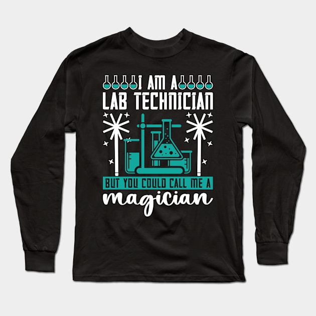 I Am A Lab Technician Laboratory Tech Chemist Long Sleeve T-Shirt by T-Shirt.CONCEPTS